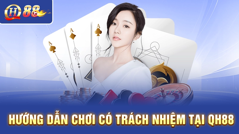 Hướng dẫn chơi có trách nhiệm 