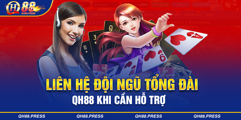 Liên hệ tổng đài QH88